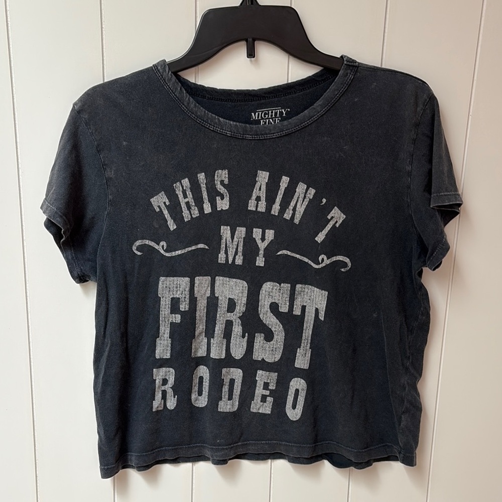 Mighty Fine Charcoal Graphic Tee this ain’t my first rodeo L